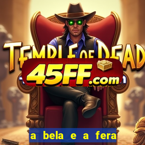 a bela e a fera 2014 filme completo dublado topflix